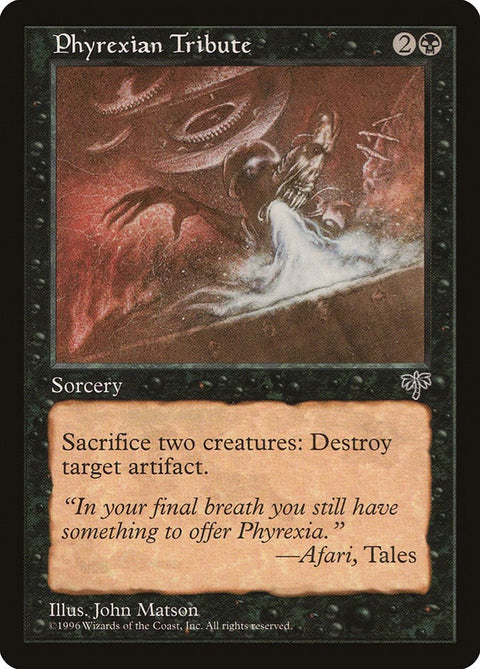 Phyrexian Tribute [MIR - 134]